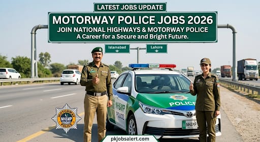 Motorway Police Jobs 2026: Complete Recruitment and Eligibility Guide Motorway Police Jobs 2026: Complete Recruitment & Eligibility Guide