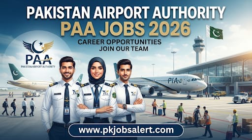 Pakistan Airport Authority (PAA) Jobs 2026: Official Recruitment & Eligibility Guide